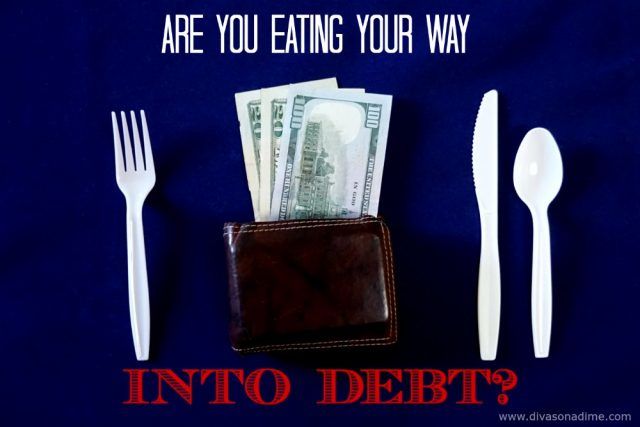Are You Eating Your Way Into Debt?