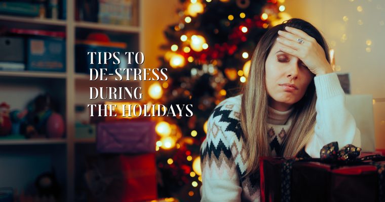 Tips to De-stress During the Holidays